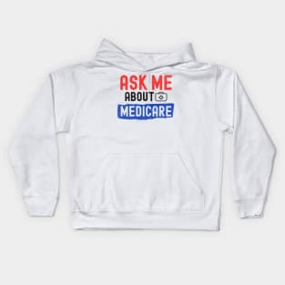 Ask Me About Medicare Kids Hoodie